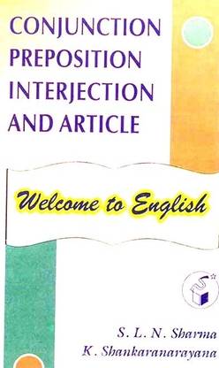 Conjunction Preposition Interjection And Article