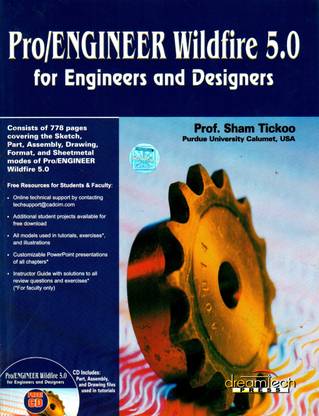 Pro Engineer Wildfire 5.0 For Engineers And Designers (With CD) 1st  Edition