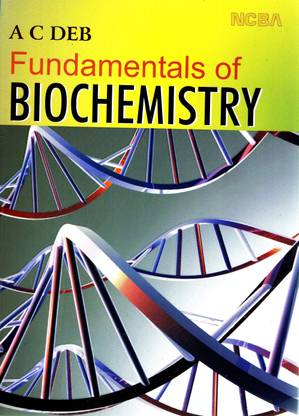 Fundamentals of Biochemistry , A.C. Deb 7th Edition 7th Edition