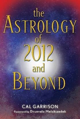 Astrology of 2012 and Beyond
