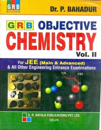 GRB Objective Chemistry (Volume - 2)  - For JEE (Main & Advanced) & All Other Engineering Entrance Examinations 16th  Edition