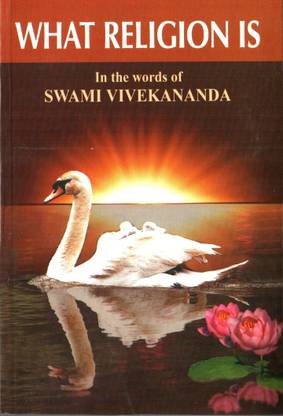 What Religion is in the Words of Swami Vivekananda