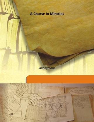 A Course In Miracles