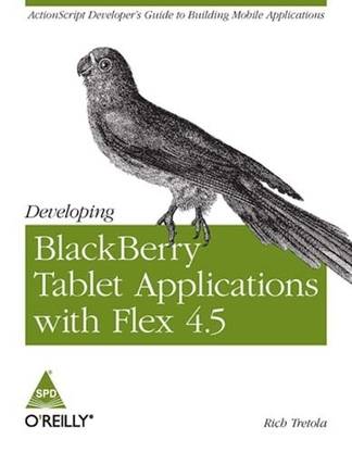 Developing Blackberry Tablet Applications with Flex 4.5