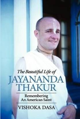 The Beautiful Life of Jayananda Thakur