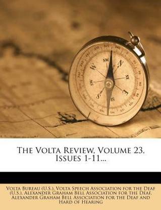 The VOLTA Review, Volume 23, Issues 1-11...