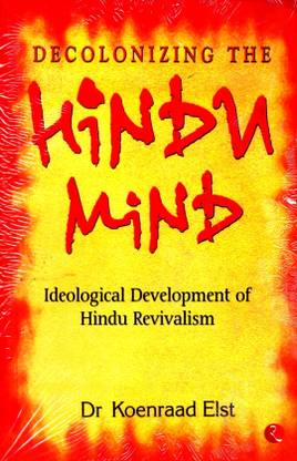 Decolonizing The Hindu Mind