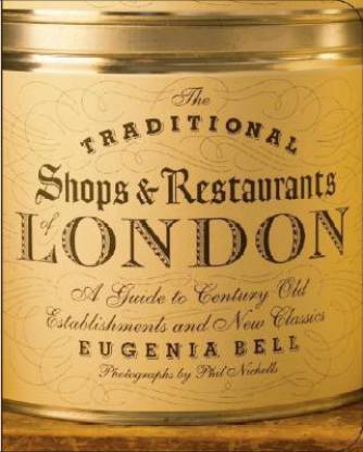The Traditional Shops and Restaurants of London