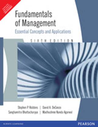 Fundamentals of Management  - Essential Concepts and Applications 6th Edition