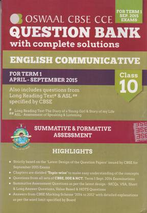 Oswaal Cbse Cce Question Bank With Complete Solutions For Class 10 Term I (April To September 2015) English Communicative 1 Edition