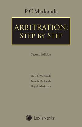 P C Markanda Arbitration- Step by Step