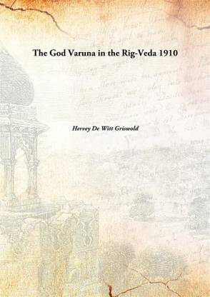 The God Varuna in the Rig-Veda