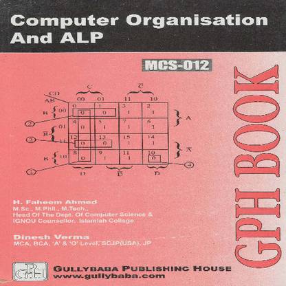 MCS-012 Computer Organization And ALP - MCS-012 Computer Organization And ALP (English, Paperback, H. Faheem Ahmed)  - MCS-012 Computer Organization And ALP