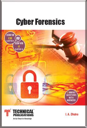 Cyber Forensics for Anna University ( Sem-VII CSE Elective II Sem-VIII IT Elective IV Course 2013 )