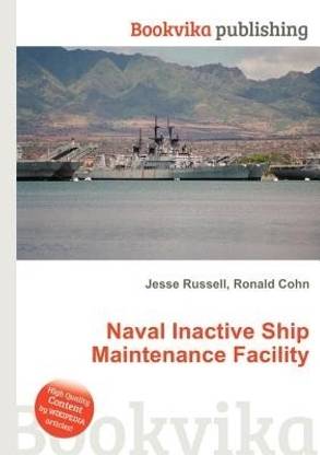 Naval Inactive Ship Maintenance Facility