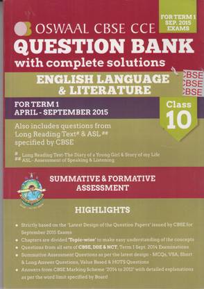 Oswaal Cbse Cce Question Bank With Complete Solutions For Class 10 Term I (April To September 2015) English Language & Literature 1 Edition