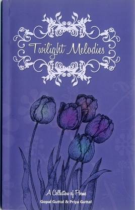 Twilight Melodies  - A Collection of Poems