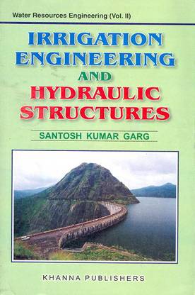 Irrigation Engineering and Hydraulic Structures