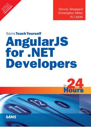AngularJS for .NET Developers in 24 Hours 1 Edition