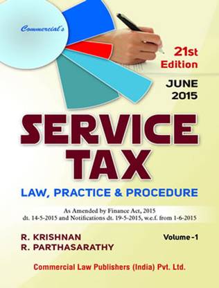 Commercial - Service Tax Law, Practice & Procedure - 2015