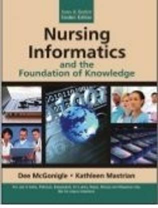 Nursing Informatics and the Foundation of Knowledge