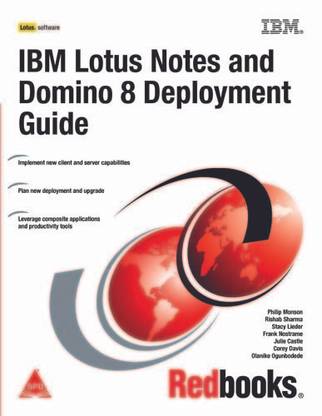 IBM Lotus Notes & Domino 8 Deployment Guide 0th Edition