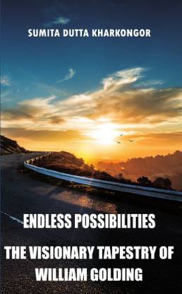 Endless Possibilities  - The Visionary Tapestry of William Golding