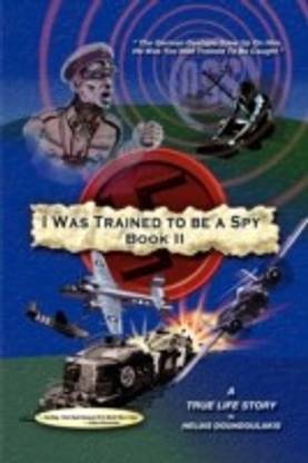 I Was Trained to Be a Spy Book II