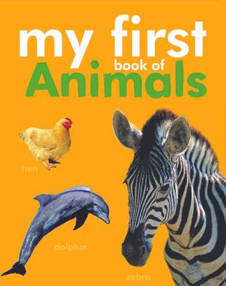 My First Book Of Animals (PADDED BOARD BOOK)