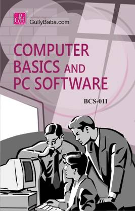 BCS-011 Computer Basics and PC Software