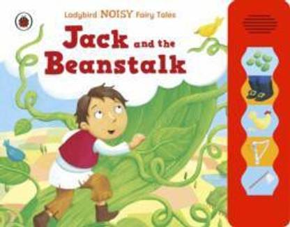 Jack and the Beanstalk: Ladybird Noisy Fairytales