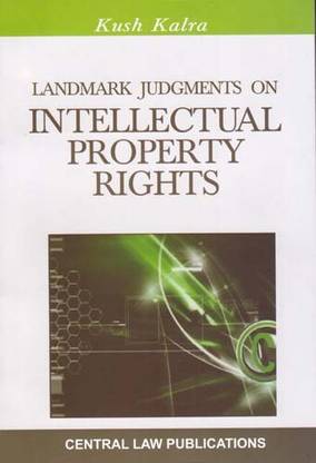 Landmark Judgments On Intellectual Property Rights