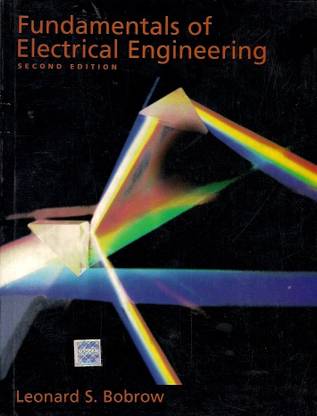 Fundamentals of Electrical Engineering 2nd Edition 2nd Edition