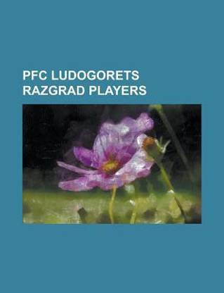 PFC Ludogorets Razgrad Players