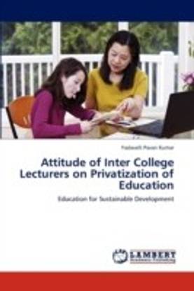 Attitude of Inter College Lecturers on Privatization of Education