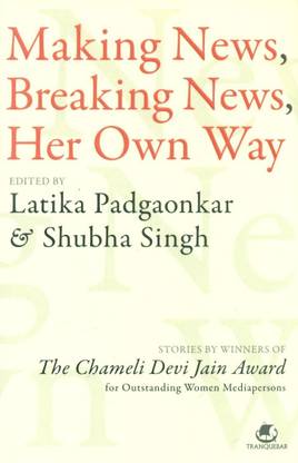 Making News, Breaking News, Her Own Way
