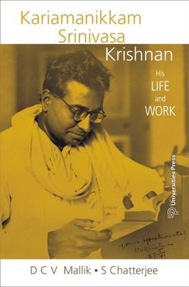 K S Krishnan:His Life and Work
