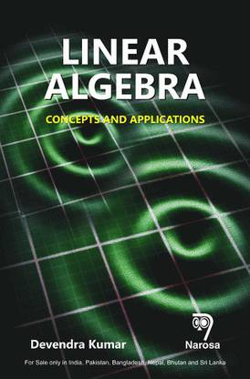 Linear Algebra: Concepts and Applications 254pp/PB