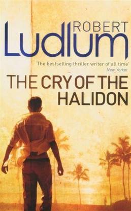 Robert Ludlum - The Cry Of The Halidon Pb GBP-7.99