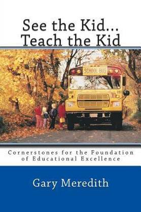 See the Kid...Teach the Kid