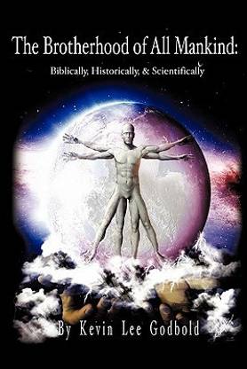 The Brotherhood Of All Mankind