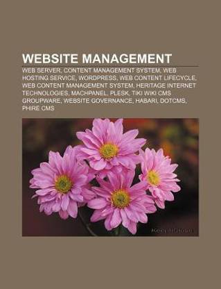 Website management: Web server, Content management system, Web hosting service, WordPress, Web content lifecycle, Web content management system