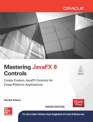 Mastering JavaFX 8 Controls 1st  Edition