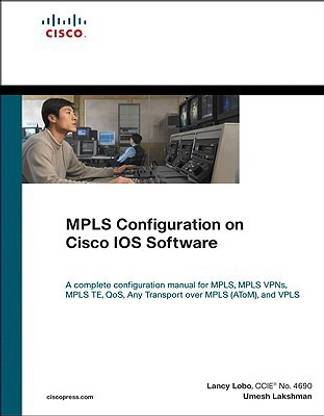 MPLS Configuration on Cisco IOS Software (paperback)