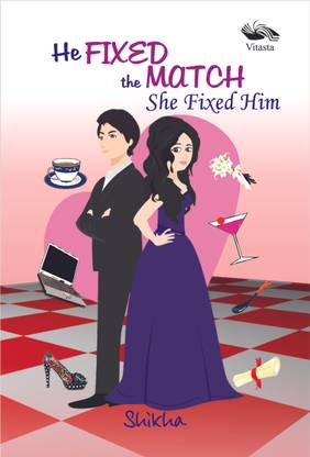 He Fixed the Match She Fixed Him 1st  Edition