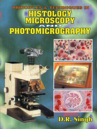 Principles and Techniques in Histology, Microscopy