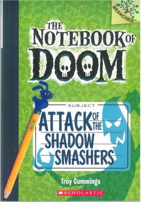 Notebook of Doom#03 Attack of the Shadow Smashers,the