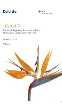 iGAAP Financial Reporting Standards in India Including a comparison with IFRS (Volume - 1) 4th  Edition