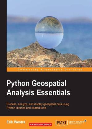 Python Geospatial Analysis Essentials