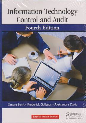 Information Technology Control and Audit, Fourth Edition